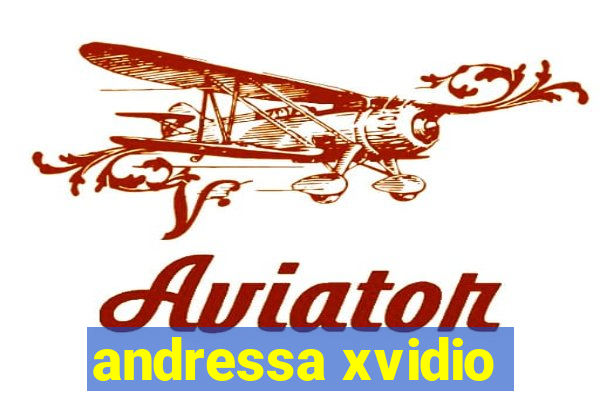 andressa xvidio